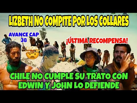 AVANCE CAPÍTULO 39 CHILE NO CUMPLE CON EDWIN Y JOHN LO DEFIENDE ¡ÚLTIMA RECOMPENSA! SURVIVOR MX