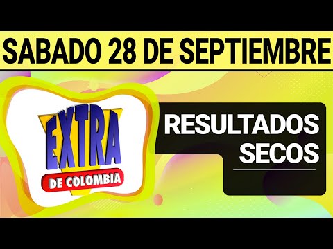 Resultado SECOS Lotería EXTRA DE COLOMBIA Sábado 28 de Septiembre de 2024  SECOS