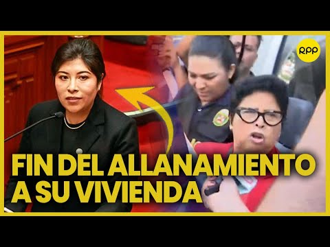 Culmina allanamiento en vivienda de Betssy Chávez