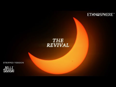 Belle Sisoski - THE REVIVAL (Stripped)