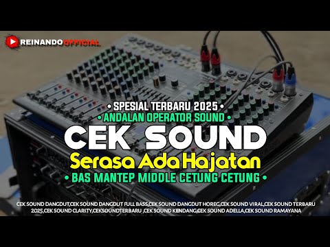 CEK SOUND DANGDUT SERASA ADA HAJATAN TERBARU 2025
