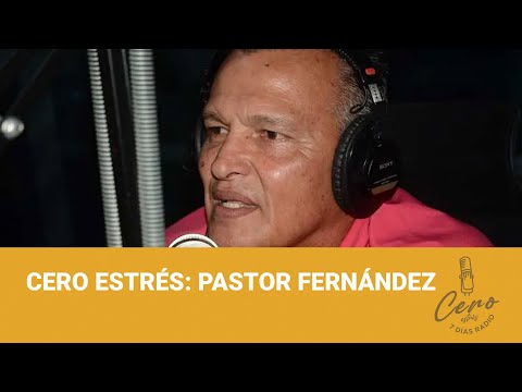 Cero Estre?s: Pastor Ferna?ndez