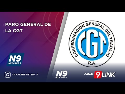 PARO GENERAL DE LA CGT - NOTICIERO 9
