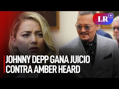 Johnny Depp gana a Amber Heard: veredicto del juicio salió a favor del actor | #LR