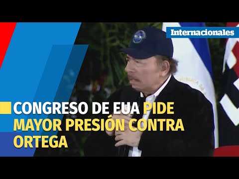 Congreso de Estados Unidos pide mayor presión contra Daniel Ortega