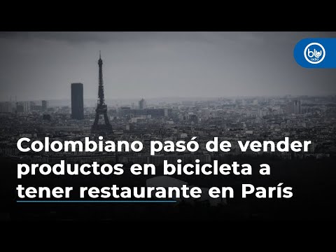 Colombiano pasó de vender productos en bicicleta a tener restaurante en París: esta es su historia