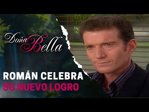 Román logra su cometido | Doña Bella