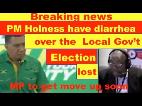 Breaking news: PM Holness still have Diarrhea over Local Gov't lost , MPs to get move up soon