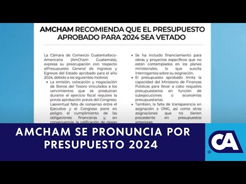 AmCham recomienda al presidente Giammattei que vete el presupuesto 2024.