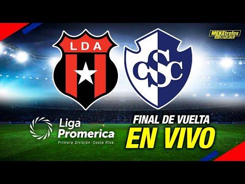 ALAJUELENSE vs CARTAGINÉS | Final Fútbol de Costa Rica | Meketrefes del Deporte
