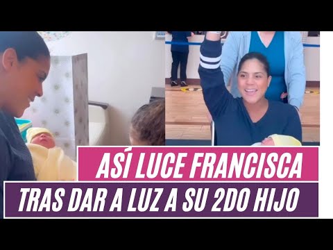 Asi? LUCE  Francisca LACHAPEL  tras dar a LUZ a su 2do HIJO