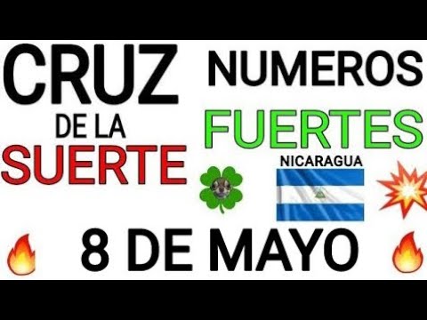 Cruz de la suerte y numeros ganadores para hoy 8 de Mayo para Nicaragua