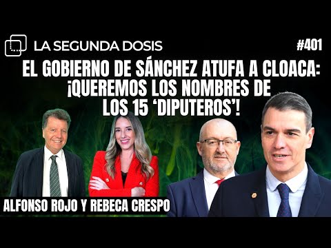 El Gobierno de Sánchez ATUFA A CLOACA: ¡Queremos los nombres de los 15 ‘diputeros’!