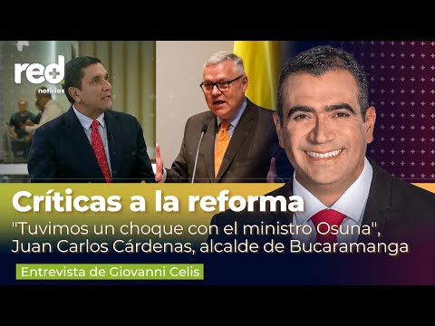 Críticas de Juan Carlos Cárdenas, alcalde de Bucaramanga, a la reforma a la justicia de Petro | Red+