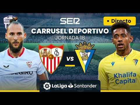 ? SEVILLA FC vs CÁDIZ CF | EN DIRECTO #LaLiga Jornada 18