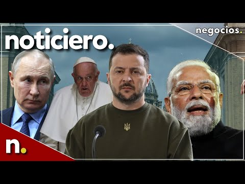 Noticiero: Ucrania carga contra el Papa, la llamada de Rusia a India y el empleo en EEUU