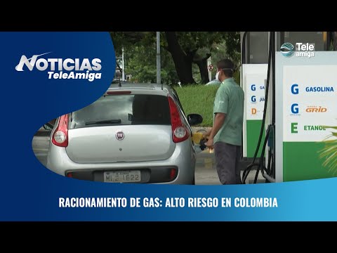 Racionamiento de gas: alto riesgo en Colombia - Noticias Teleamiga