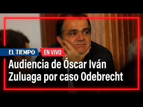 Audiencia de acusación contra Óscar Iván Zuluaga y su hijo por caso Odebrecht | El Tiempo