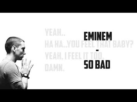 Eminem - So Bad