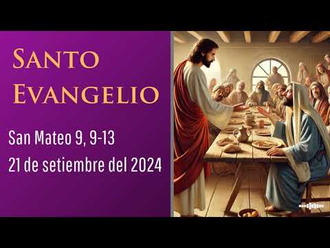 Evangelio del 21 de setiembre del 2024 según Mateo 9, 9-13