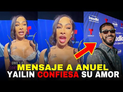 INCREIBLE! YAILIN CONFIESA AMOR A ANUEL Y LE MANDA FUEG0 A LA PERVERSA