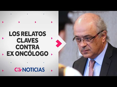 LOS RELATOS CLAVES contra Manuel Álvarez, ex oncólogo condenado por abuso sexual - CHV Noticias