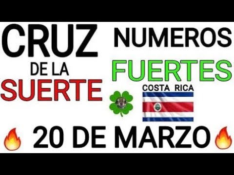 Cruz de la suerte y numeros ganadores para hoy 20 de Marzo para Costa Rica