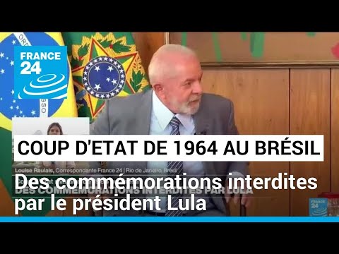 Coup d'Etat militaire de 1964 au Brésil : des commémorations interdites par Lula • FRANCE 24