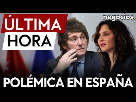 ÚLTIMA HORA | Polémica en España: Ayuso carga contra el gobierno de Sánchez tras insultar a Milei