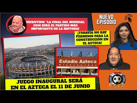 PICANTE. El AZTECA es el PEOR ESTADIO del MUNDIAL 2026, no está listo: Rafa Ramos | Raza Deportiva