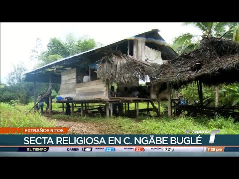 Las marcas de una secta religiosa en la Comarca Ngäbe Buglé