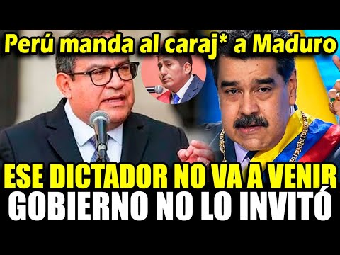 Gobierno Peruano manda al caraj* a Nicolás Maduro y confirman que no fue invitado al Perú