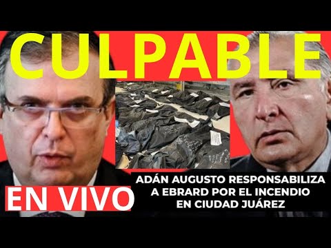 EBRARD ES CULPABLE DE MIGRANTES MUERTOS! DICE ADAN RENUNCIÓ EL COBARDE EDMUNDO JACOBO! PLAN C-LAUDIA