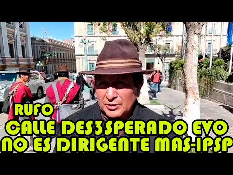 RUFO CALLE RECHAZA MOVILIZACIONES Y BLOQU3OS EN BOLIVIA..