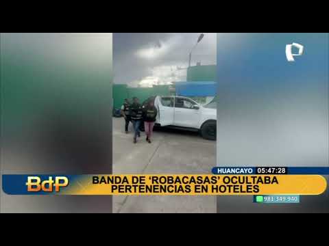 Huancayo: banda de 'robacasas' ocultaba pertenencias en hoteles