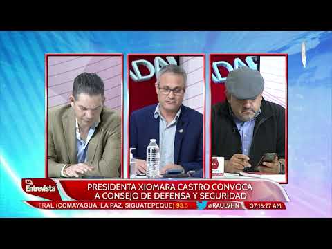 La Entrevista con Raúl Valladares | PRESIDENTA XIOMARA CASTRO CONVOCA A CONSEJO DE DEFENSA Y...