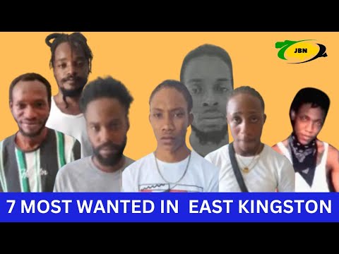 Kingston East Division seven most wanted/JBNN