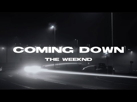 Coming Down - The Weeknd (Lyrics)