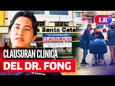 CLAUSURAN clínica SANTA CATALINA, donde DR. FONG operó a MUÑEQUITA MILLY  | #LR
