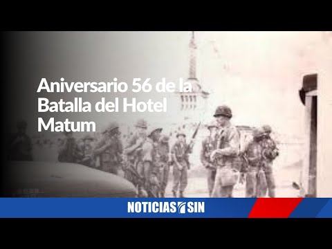 Conmemoran 56 años de la memorable Batalla del Hotel Matum