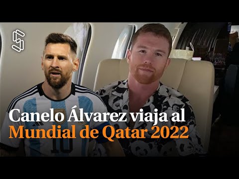 Canelo Álvarez viaja al Mundial de Qatar 2022; irá tras Messi