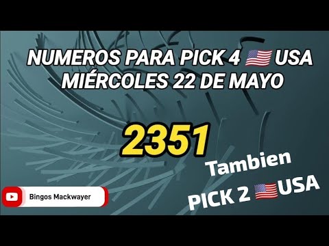 NUMEROS PARA HOY 22 DE MAYO PARA PICK4, PICK2 | LOTERIA AMERICANA USA