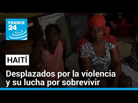 La compleja situación de los desplazados por la violencia de las pandillas en Haití