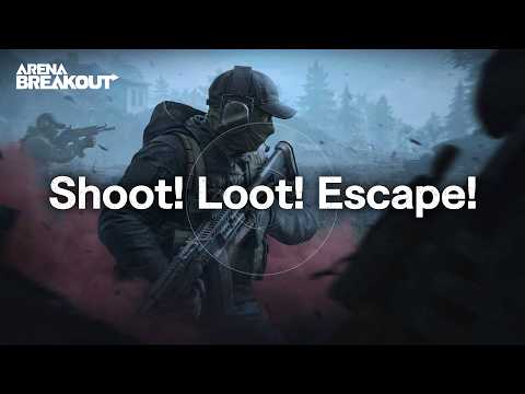 Arena Breakout 「Shoot! Loot! Escape!」