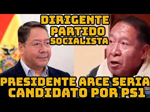 PARTIDO SOCIALISTA UNO NO DESCARTA LUIS ARCE PODRIA SER CANDIDATO PRESIDENCIAL POR ESTE PARTIDO