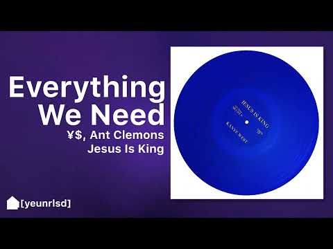 Kanye West - Everything We Need [JESUS IS KING | LEAK]