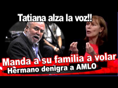 Entérese de esto!! Tatiana defiende a AMLO ante su familia conservadora. Fue capaz de tanto la Dip.