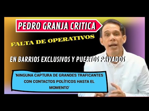 Pedro Granja critica la falta de acción en barrios exclusivos y puertos privados