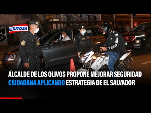 Alcalde de Los Olivos propone mejorar seguridad ciudadana aplicando estrategia de El Salvador
