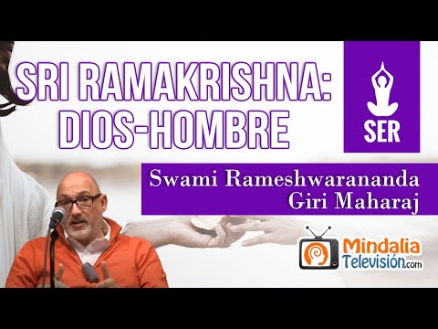 Sri Ramakrishna: Dios-Hombre, por Swami Rameshwarananda Giri Maharaj